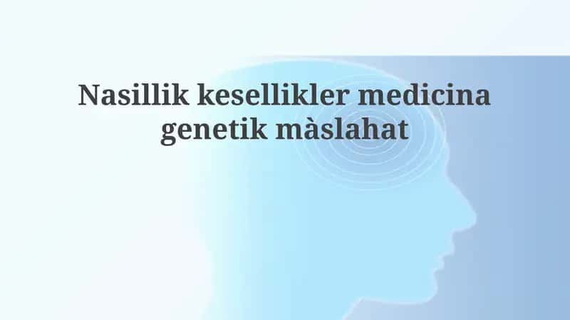 Naslıy kesellikler hám olardıń etiologiyası 1
