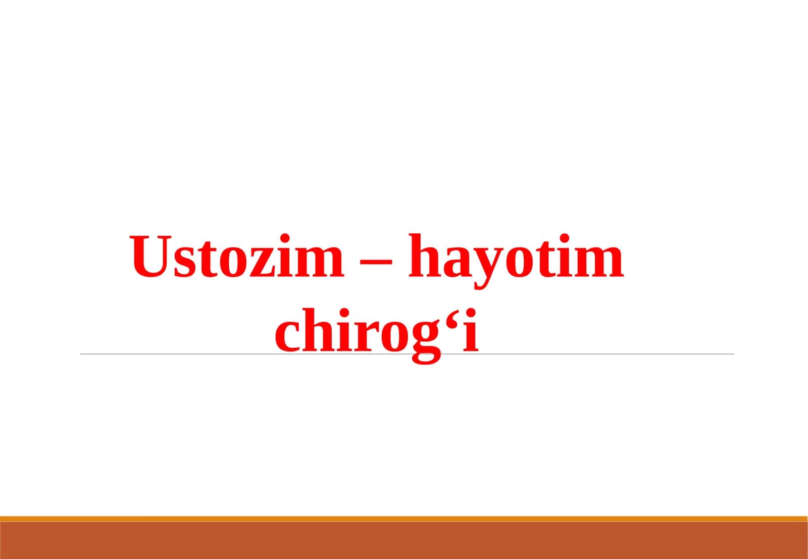 Ustozim-hayotim chirog‘i 1