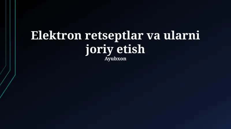Elektron retseptlar va ularni joriy etish 1