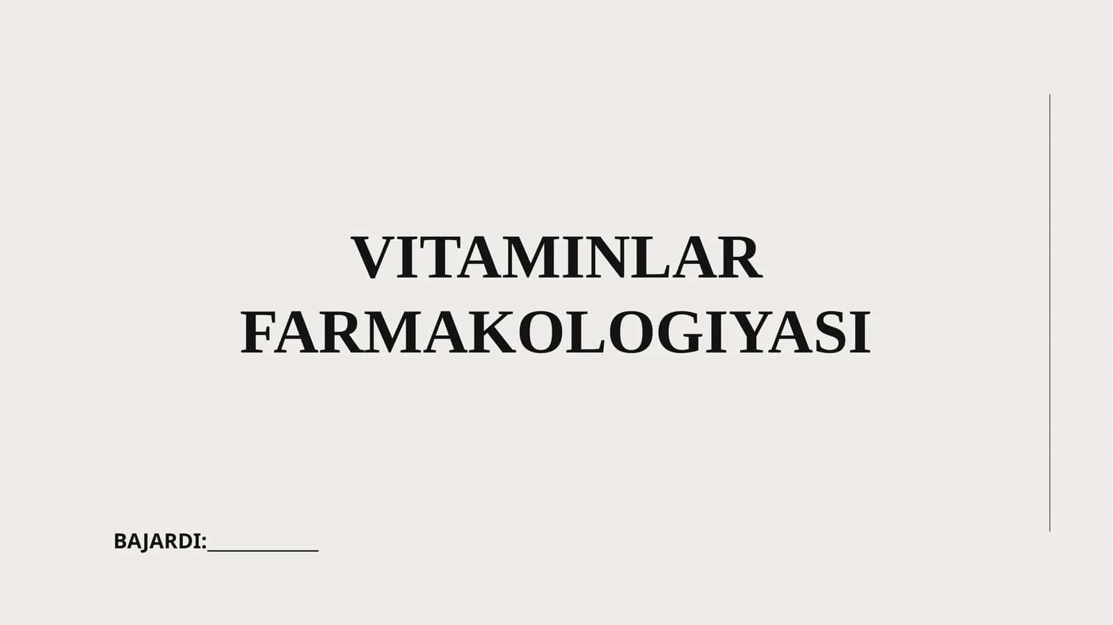 VITAMINLAR FARMAKOLOGIYASI 1