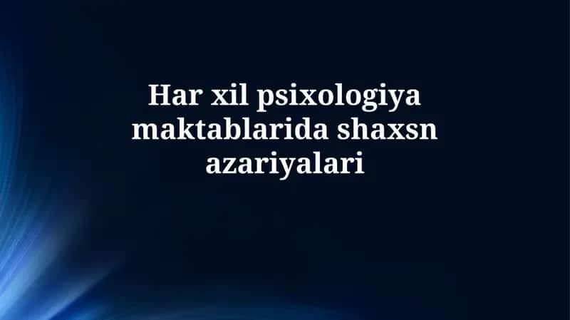 Psixologiya Maktablarida Shaxs Nazariyalari 1