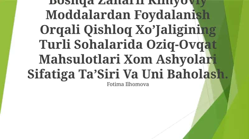 Kimyoviy Ogitlar, Pestitsidlar Va Boshqa Zaharli Kimyoviy Moddalardan Foydalanish Orqali Qishloq Xo’Jaligining Turli Sohalarida Оziq-Оvqat Mahsulotlari Xom Ashyolari Sifatiga Ta’Siri Va Uni Baholash 1