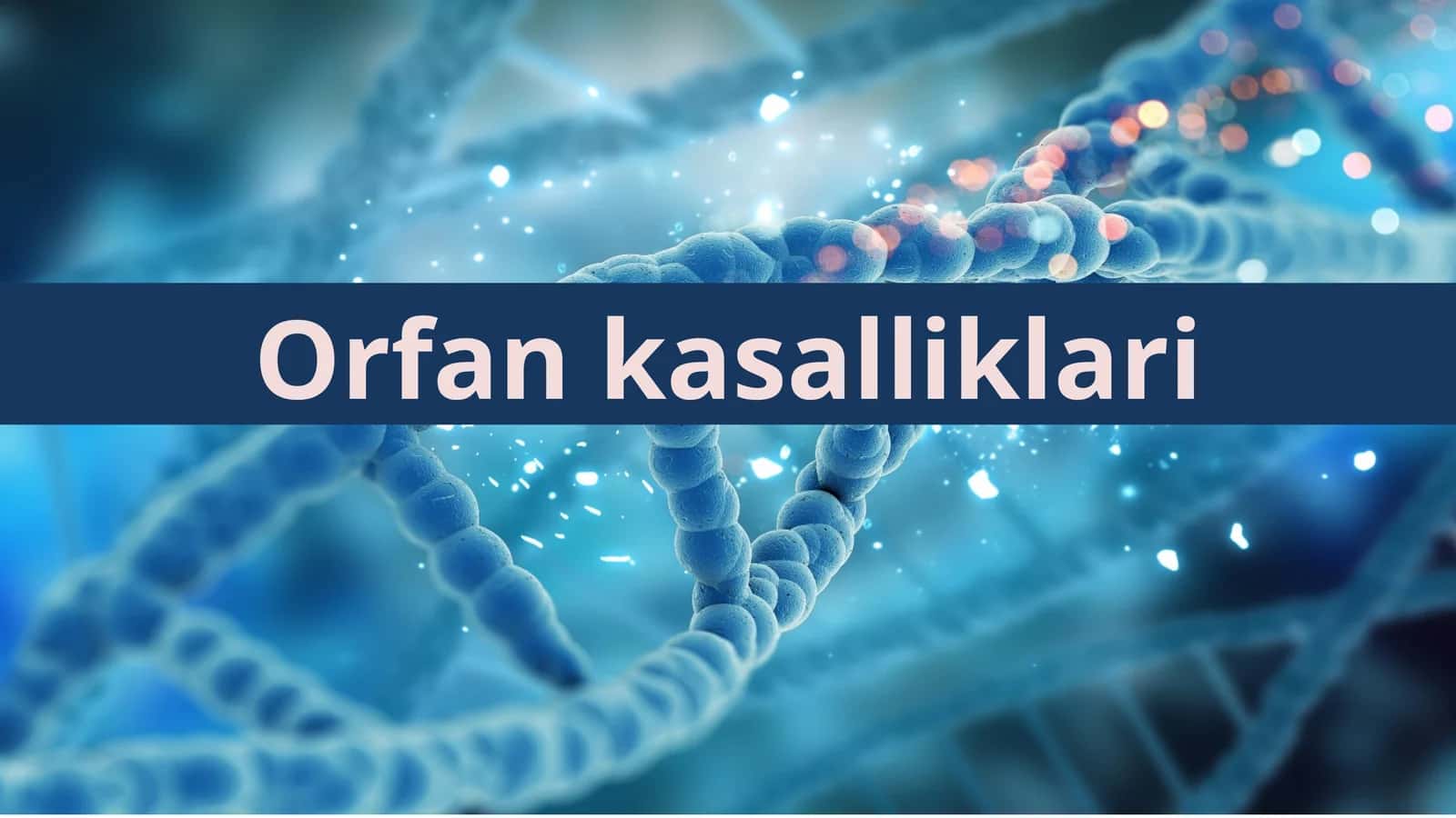 Orfan kasalliklari 1