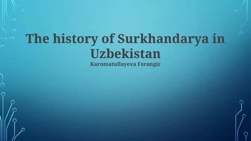 The history of Surkhandarya in Uzbekistan 1