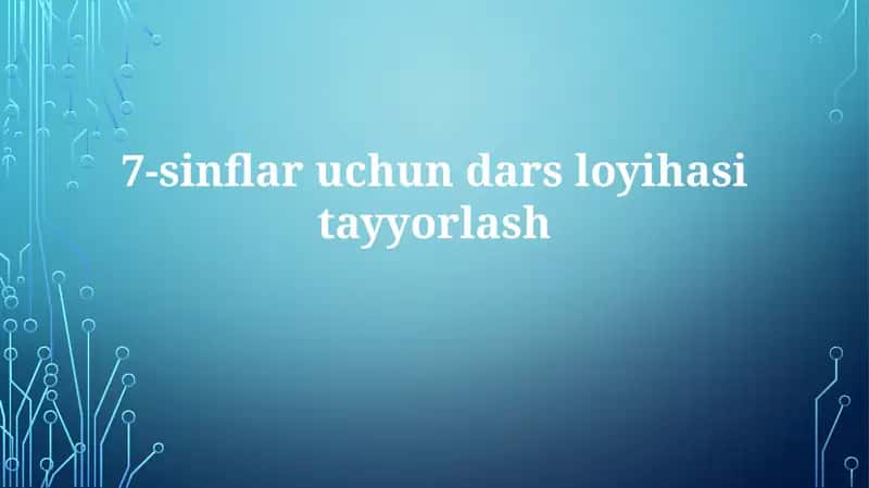 7-sinflaruchundarsloyihasitayyorlash 1