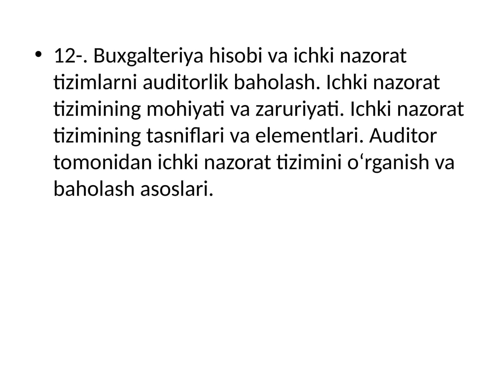 Buxgalteriya hisobi va ichki nazorat tizimlarni auditorlik baholash 1