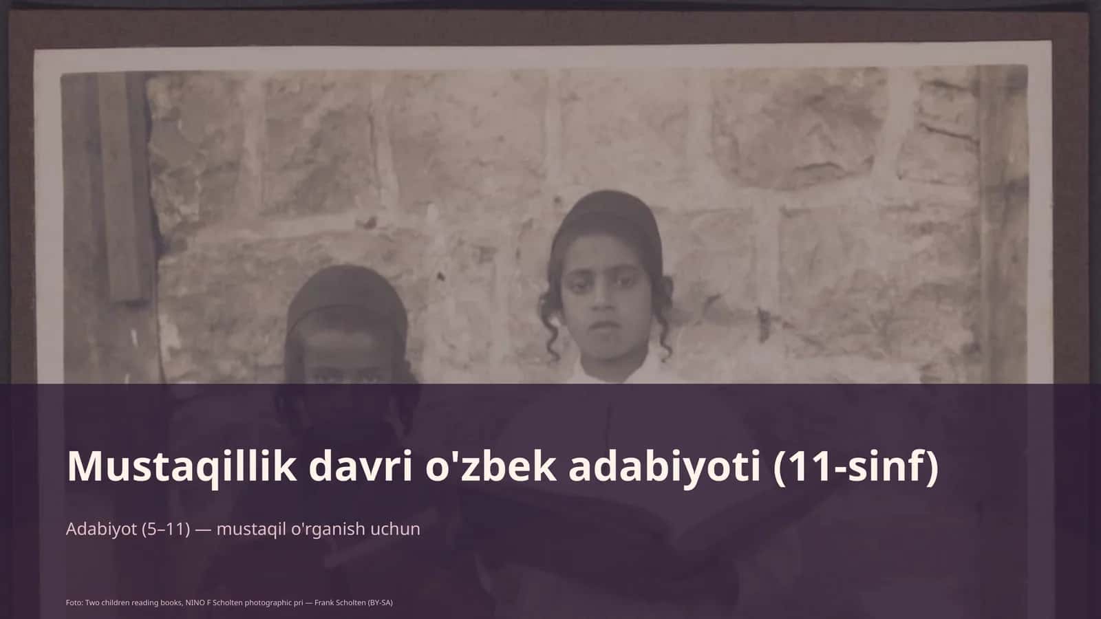 Mustaqillik davri o'zbek adabiyoti (11-sinf) 1