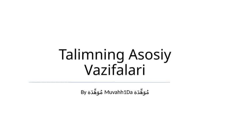 Talimning Asosiy Vazifalari 1
