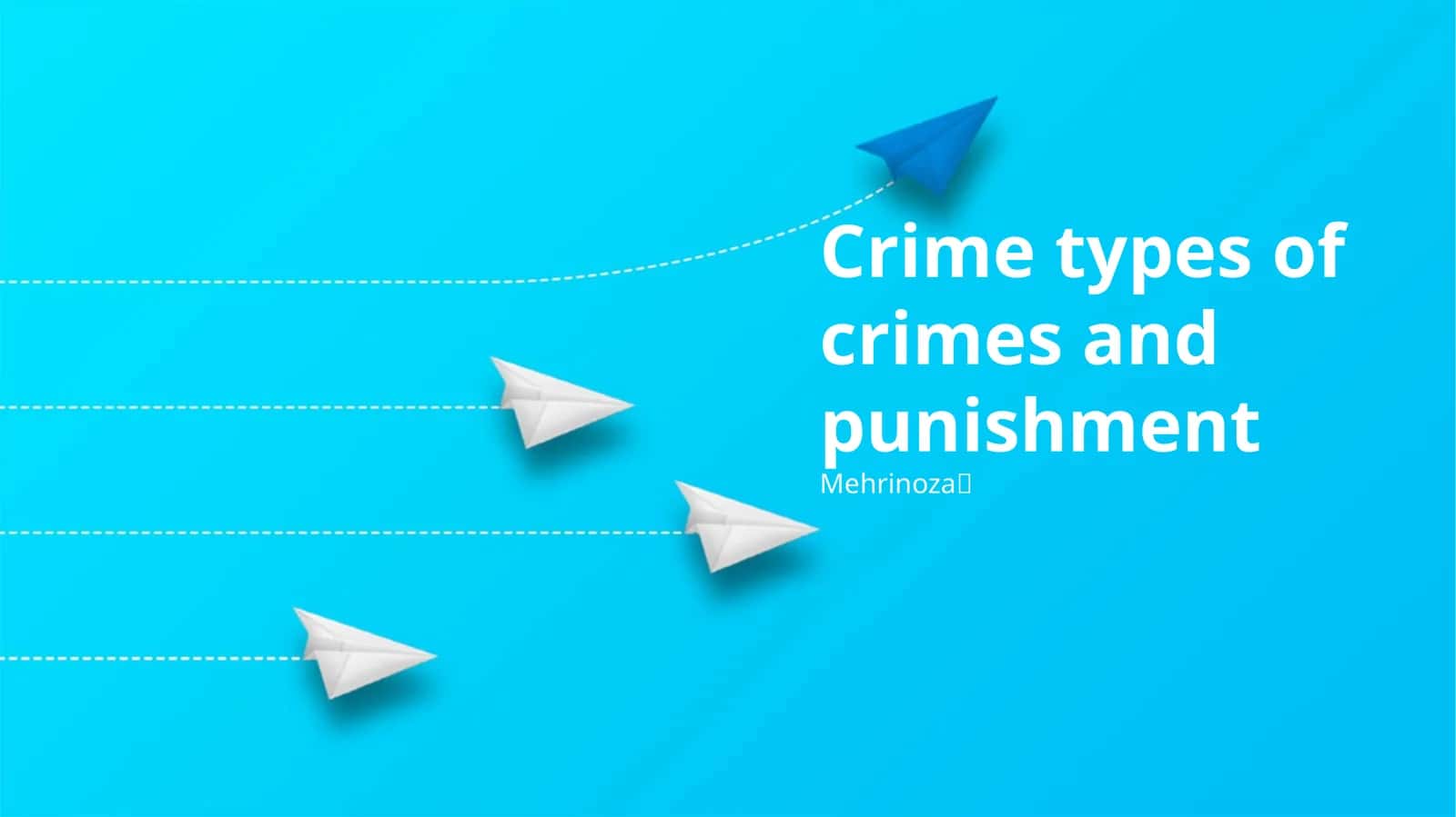 Crime types of crimes and punishment 1