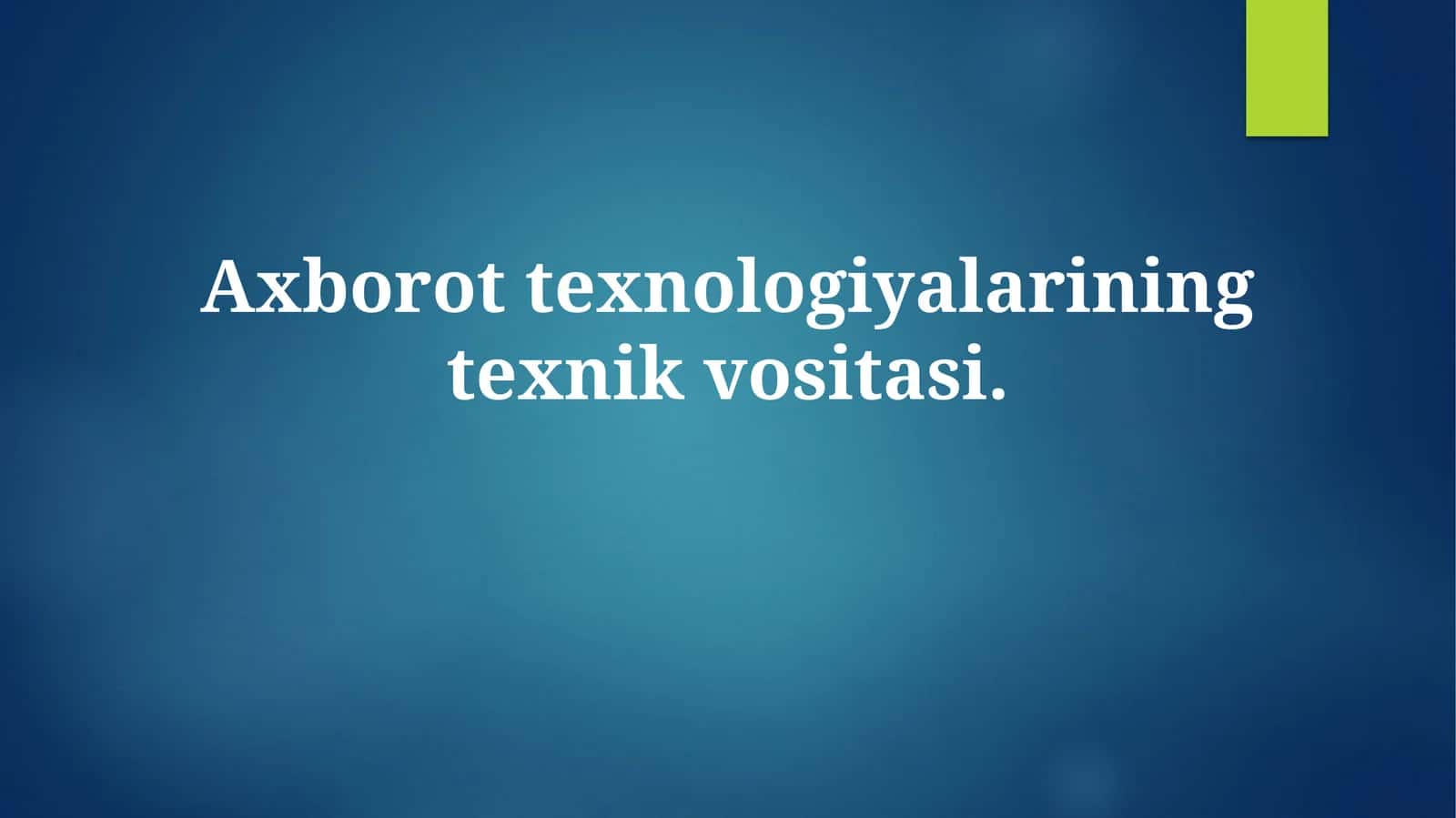 Axborot texnologiyalarining texnikvositasi 1
