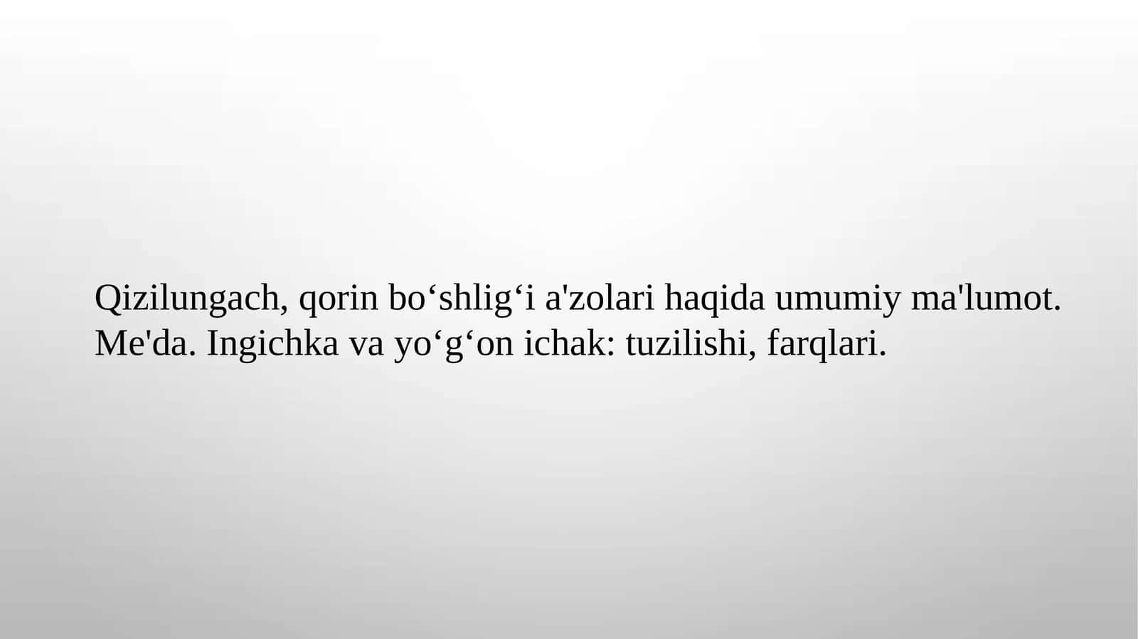 Qizilungach, qorin boʻshligʻi a'zolari haqida umumiy ma'lumot 1