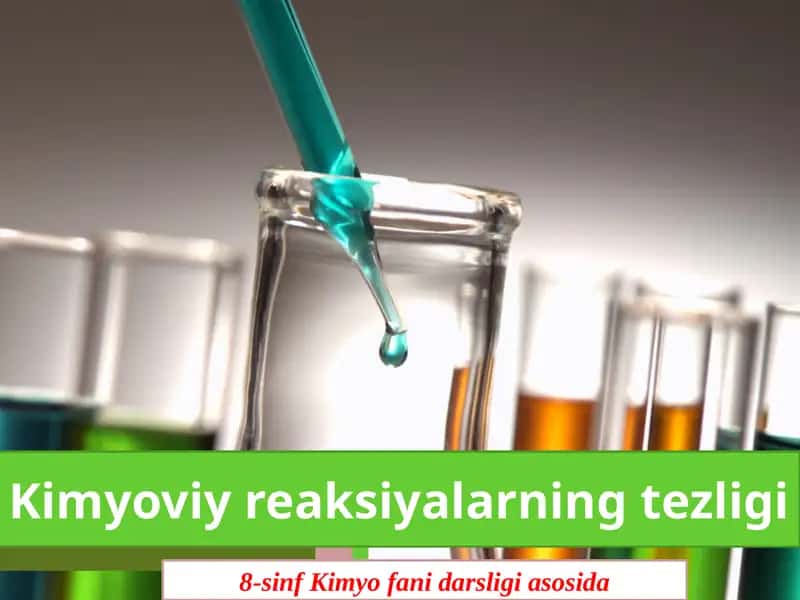 Kimyoviy reaksiyalarning tezligi 1