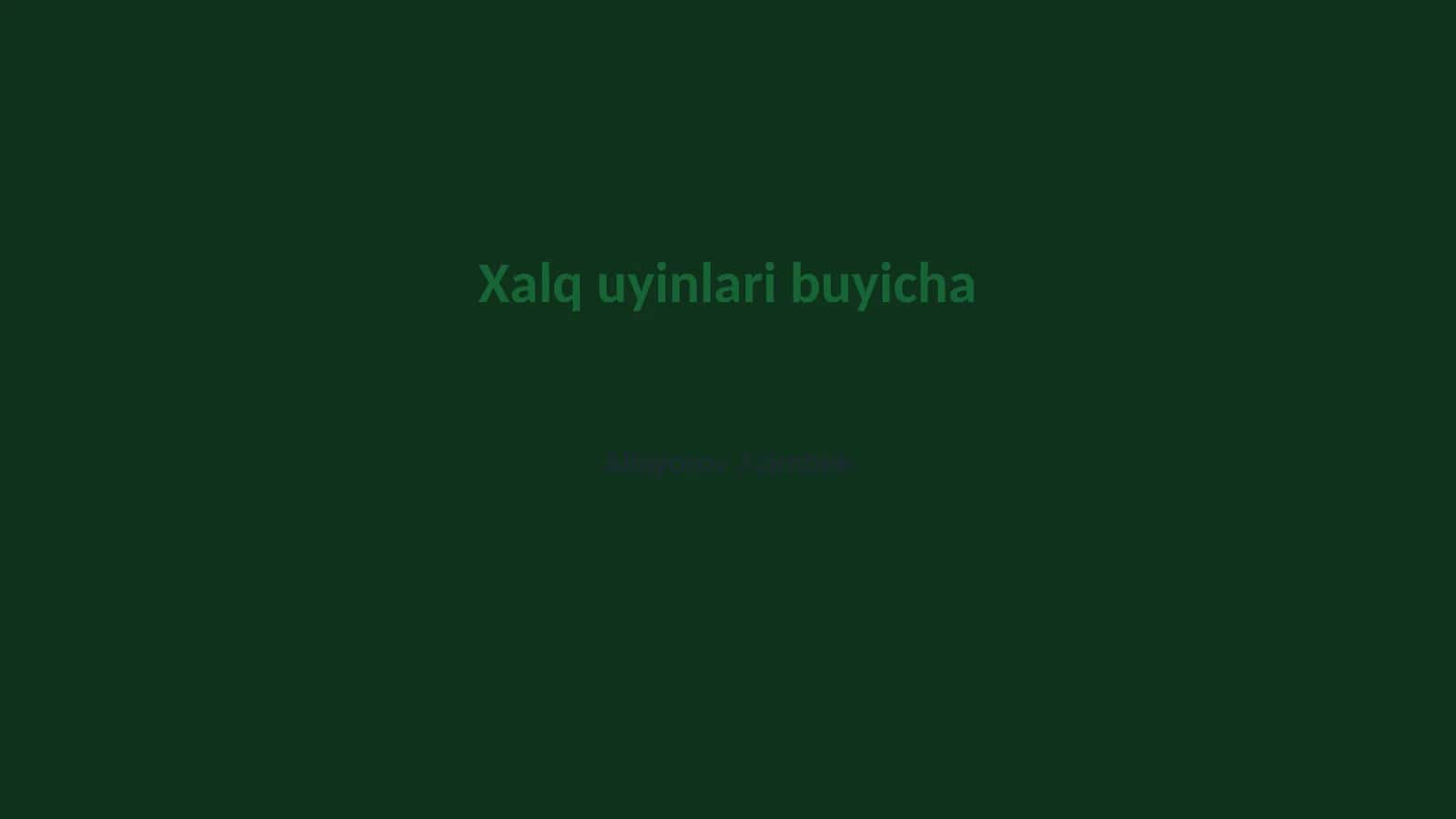 Xalq uyinlari buyicha 1