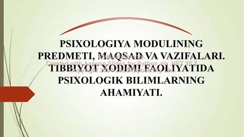 Psixologiya modulining predmeti, maqsad va vazifalari hamda tibbiyot xodimi faoliyatida psixologik bilimlarning ahamiyati 1