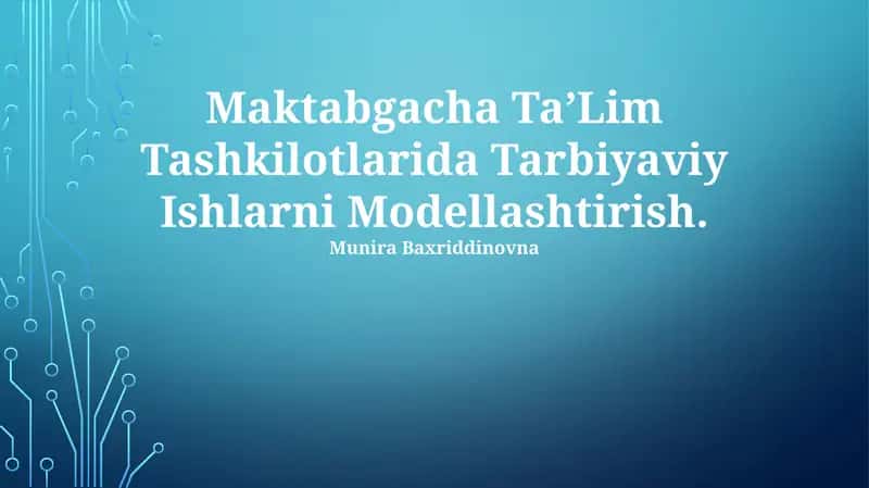 Maktabgacha TaʼLim Tashkilotlarida Tarbiyaviy Ishlarni Modellashtirish 1
