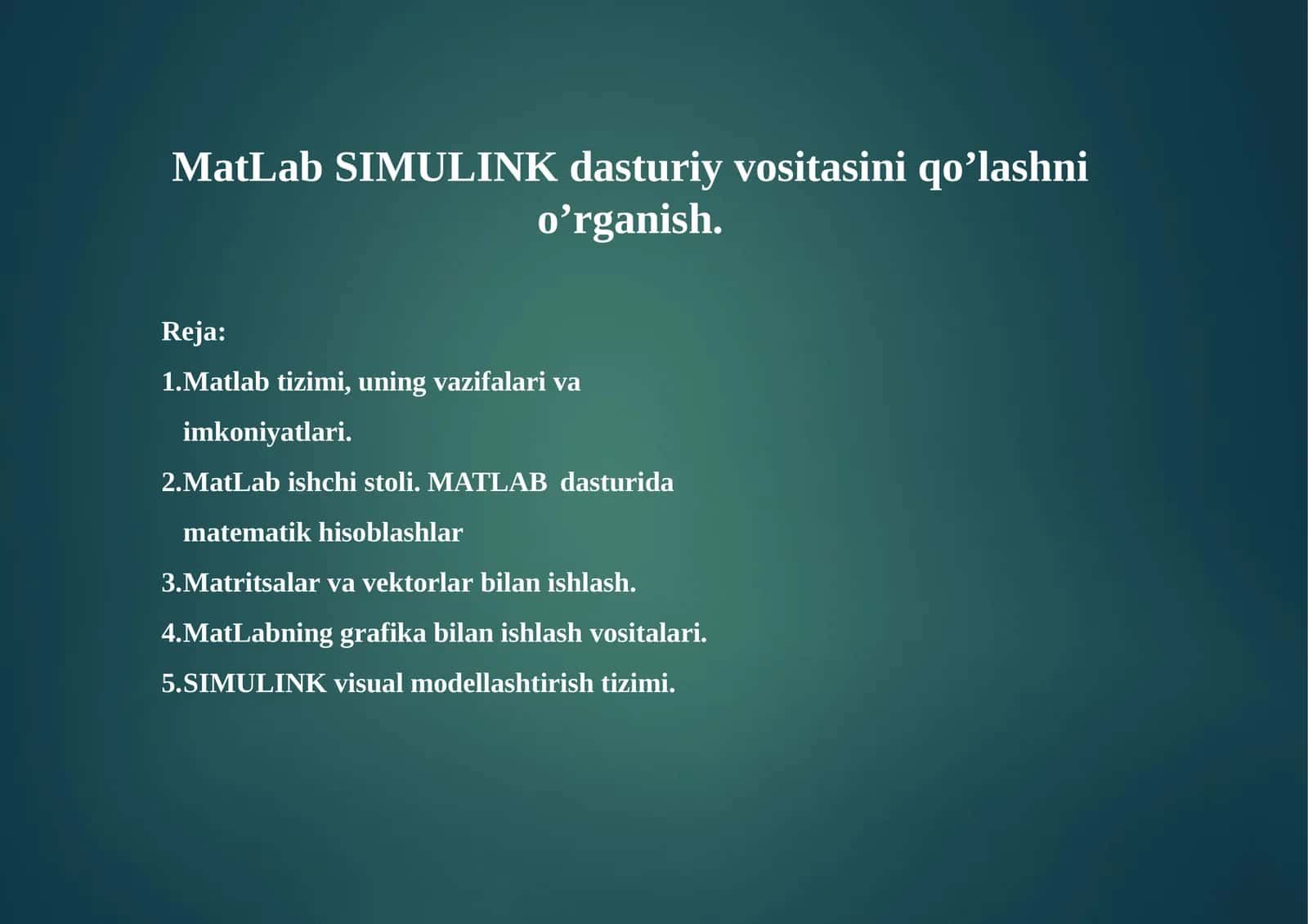 MATLAB va SIMULINK dasturiy vositasini o'rgatish 1