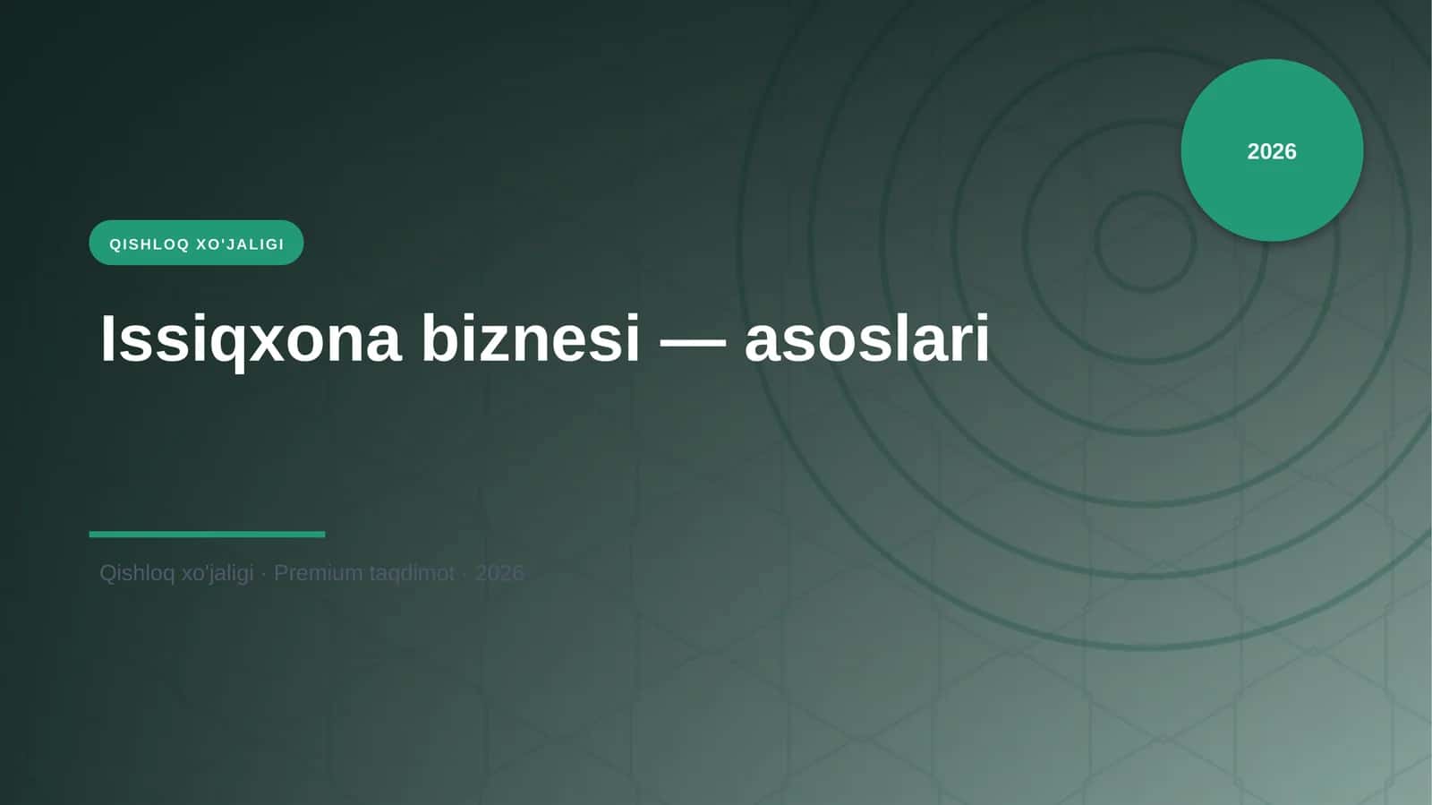 Issiqxona biznesi — asoslari 1