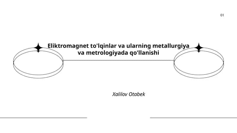 Eliktromagnet to'lqinlar va ularning metallurgiya va metrologiyada qo'llanishi 1