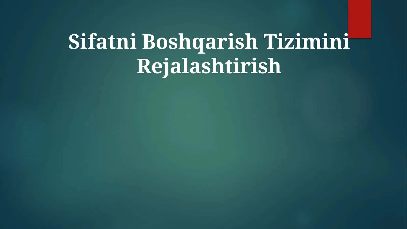 Sifatni Boshqarish Tizimini Rejalashtirish 1
