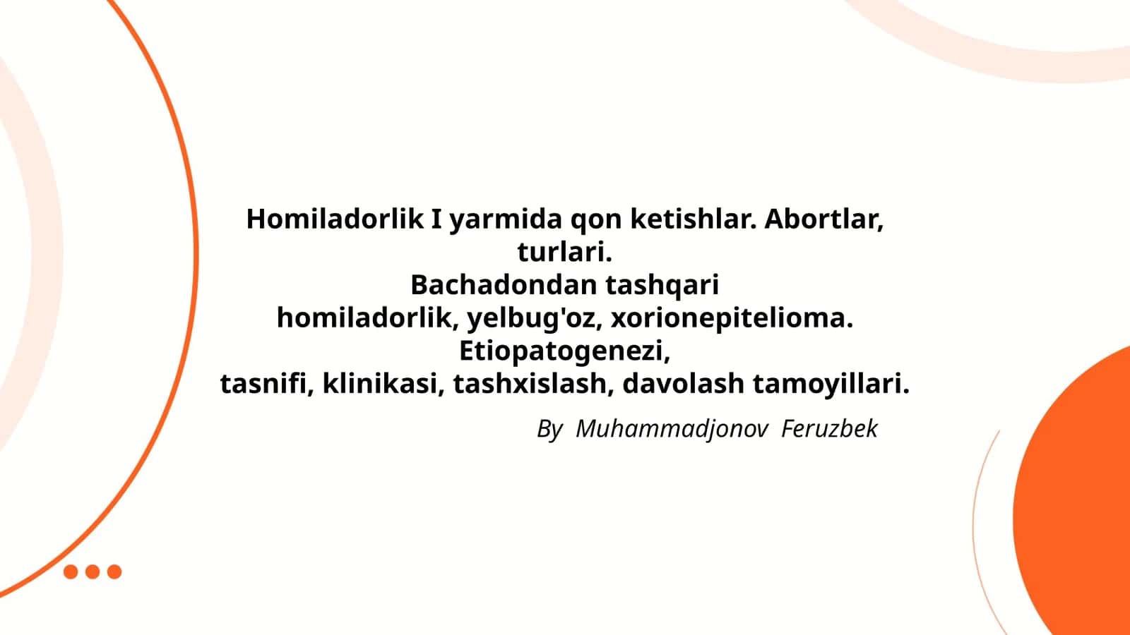 Homiladorlik I yarmida qon ketishlar. Abortlar, turlari.Bachadondan tashqarihomiladorlik, yelbug'oz, xorionepitelioma. Etiopatogenezi,tasnifi, klinikasi, tashxislash, davolash tamoyillari. 1