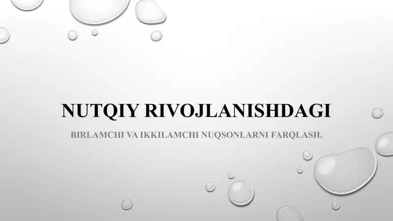 Nutqiy rivojlanishdagi birlamchi va ikkilamchi nuqsonlarni farqlash 1