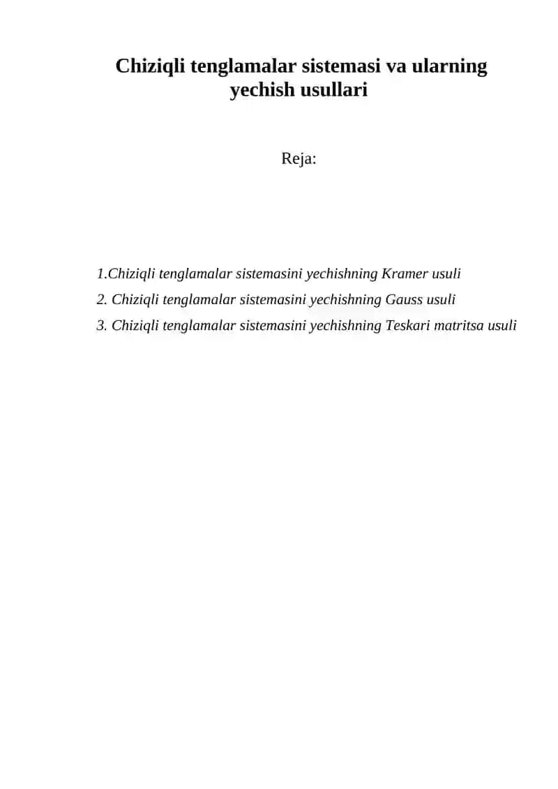 Chiziqli Tenglamalar Sistemasi va Ularning Yechish Usullari