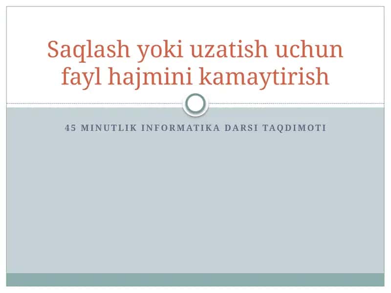 45 minutlik informatika darsi taqdimoti 1