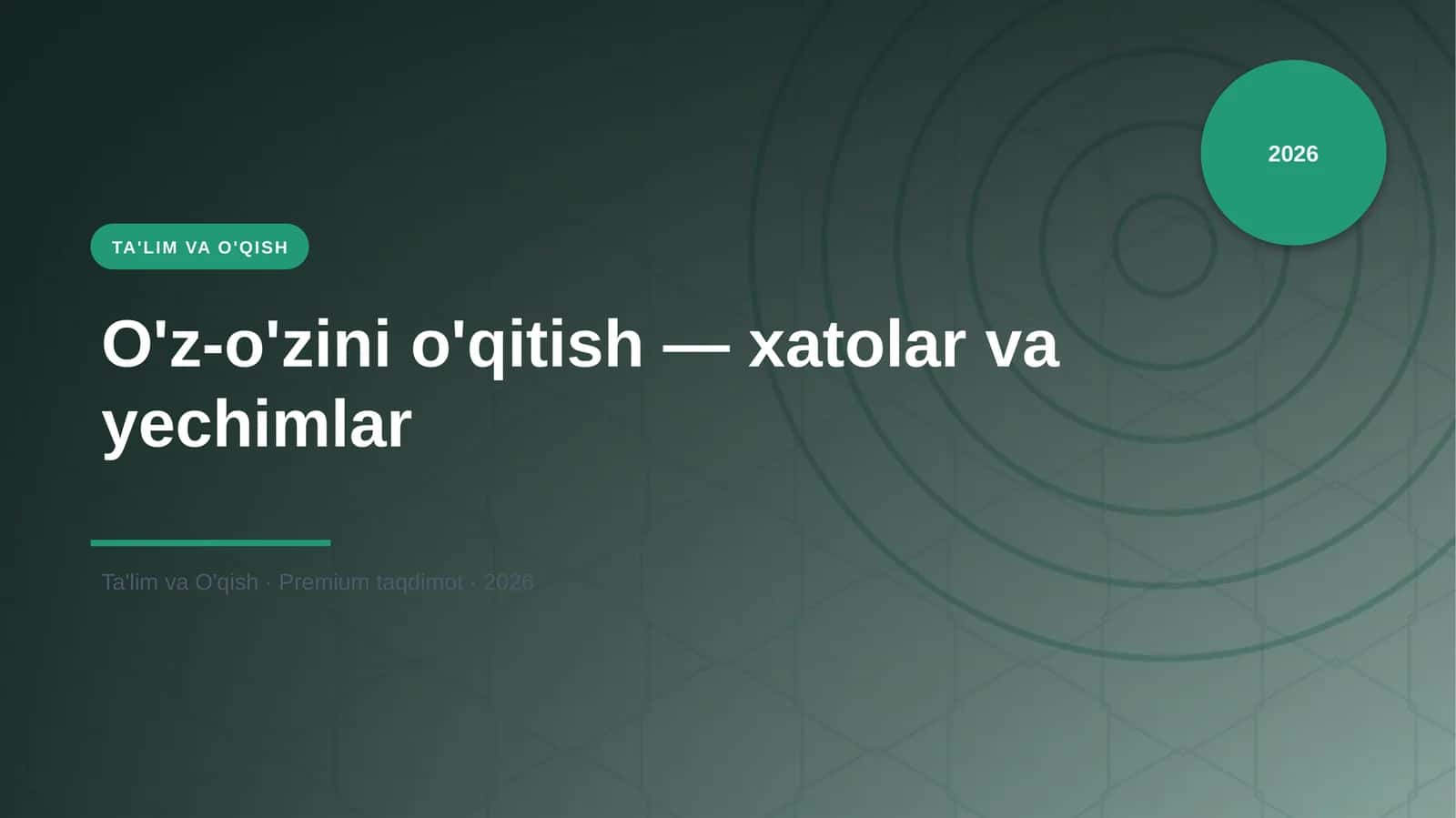 O'z-o'zini o'qitish — xatolar va yechimlar 1