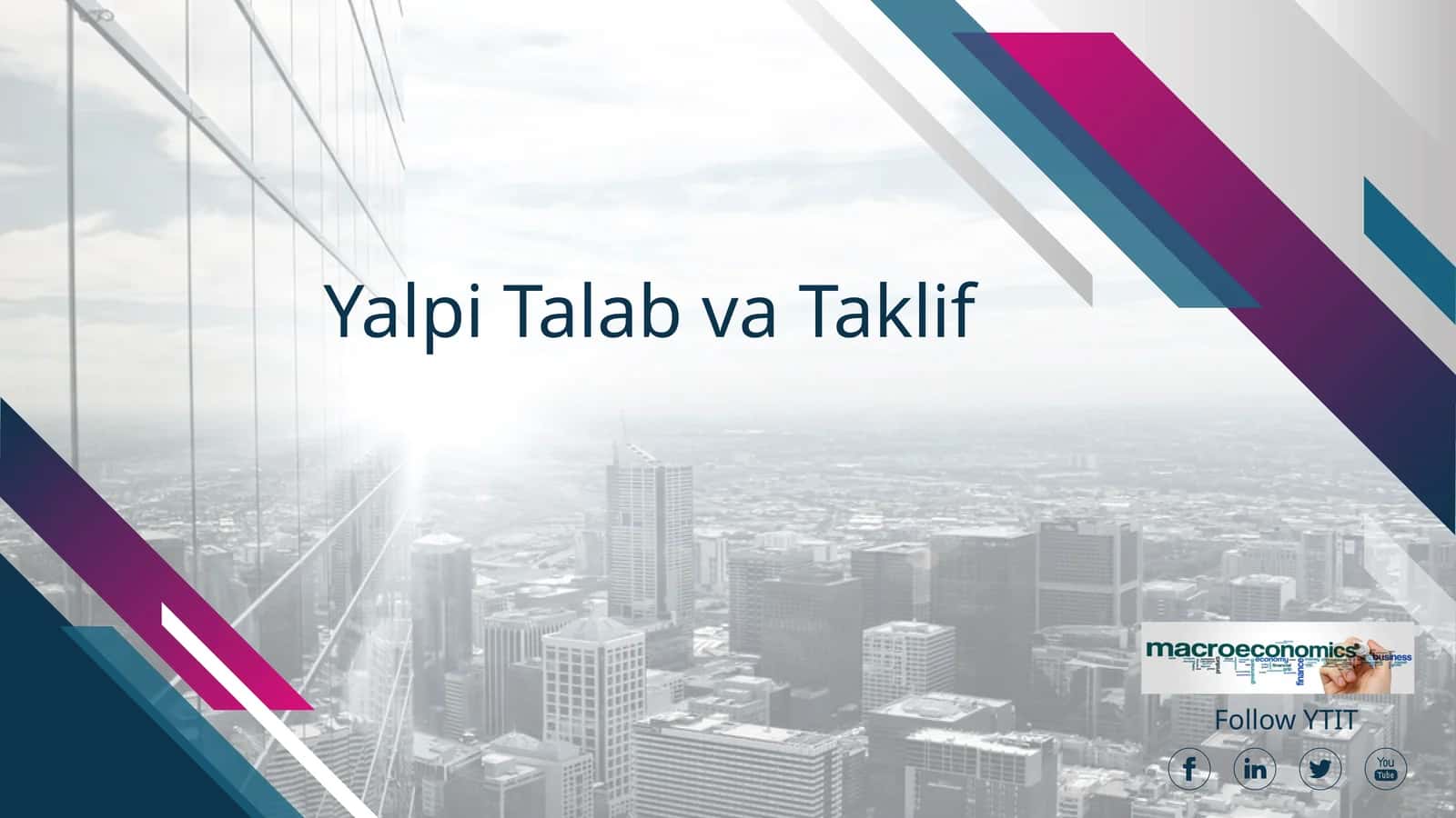 Yalpi Talab va Taklif 1