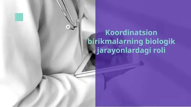Koordinatsion birikmalarning biologik jarayonlardagi roli 1