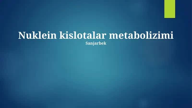Nuklein kislotalar metabolizimi 1