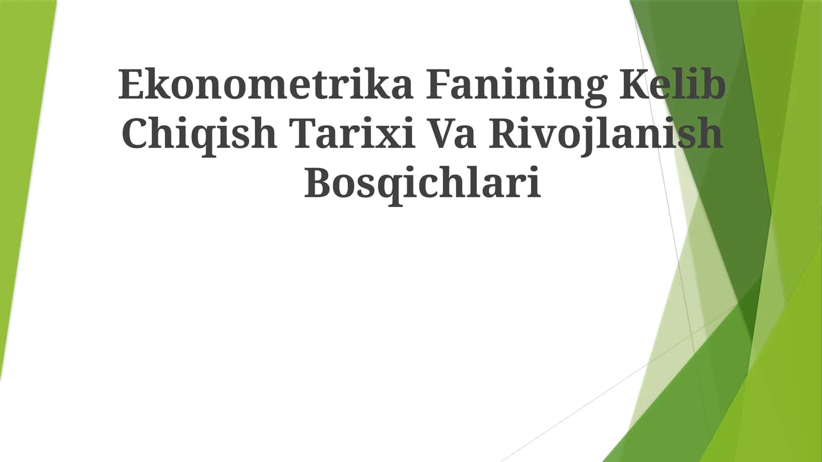 Ekonometrika Fanining Kelib Chiqish Tarixi VaRivojlanishBosqichlari 1