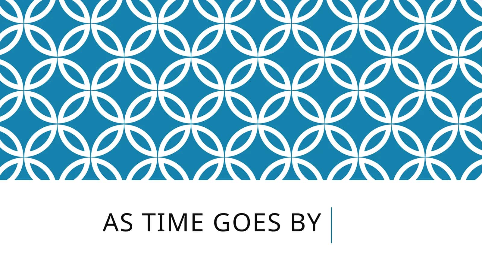 As Time Goes By 1