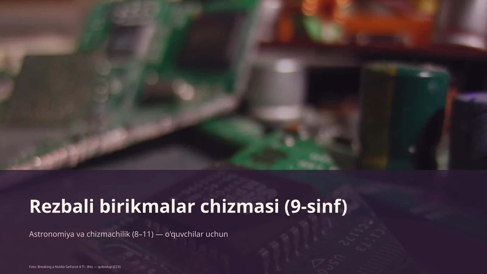 Rezbali birikmalar chizmasi (9-sinf) 1