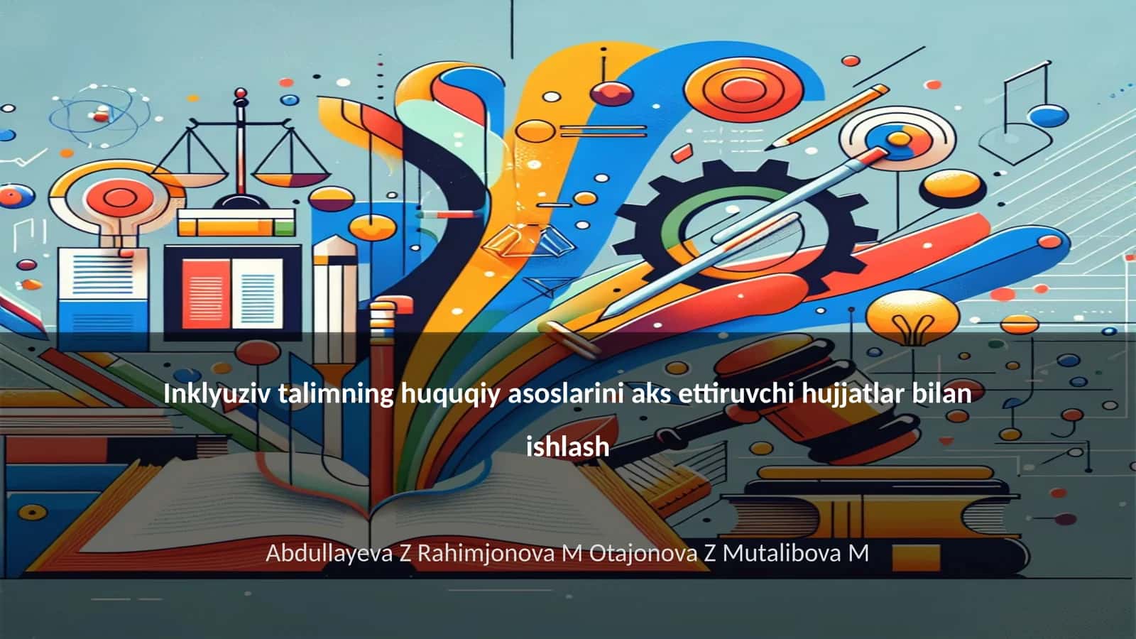 Inklyuziv talimning huquqiy asoslari 1
