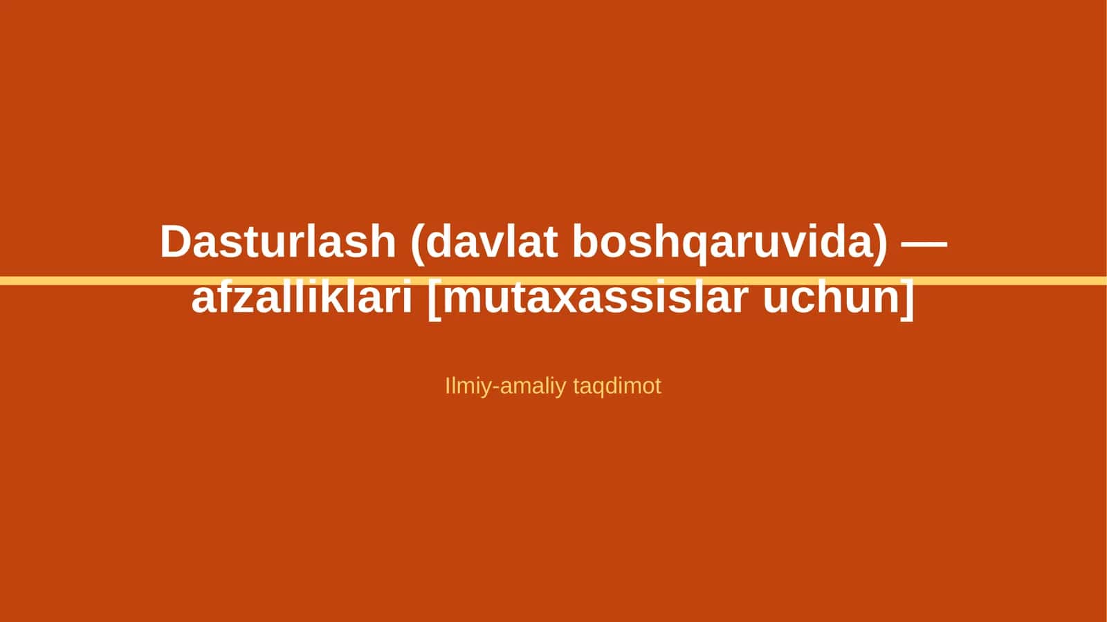 Dasturlash (davlat boshqaruvida) — afzalliklari [mutaxassislar uchun] 1