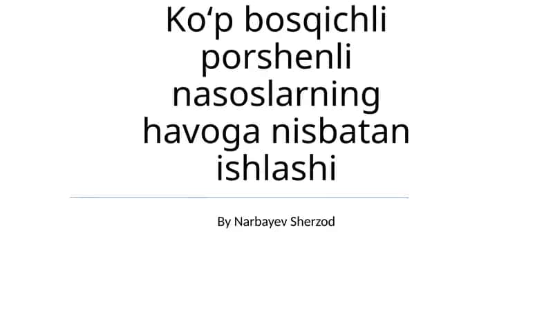 Ko'p bosqichli porshenli nasoslar 1