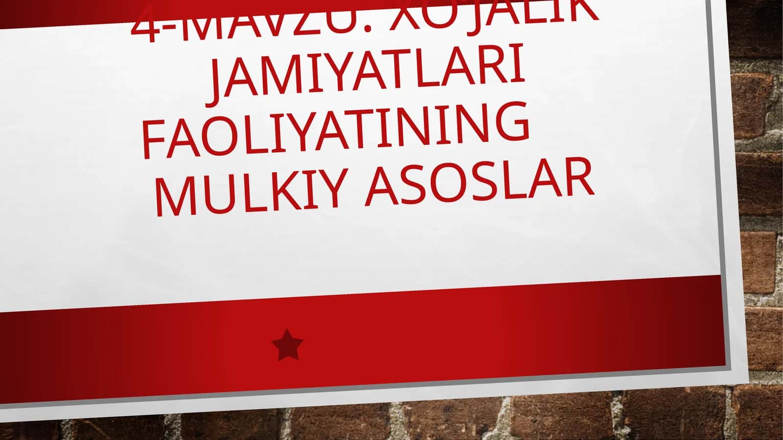 XO‘JALIK JAMIYaTLARI FAOLIYaTINING MULKIY ASOSLAR 1
