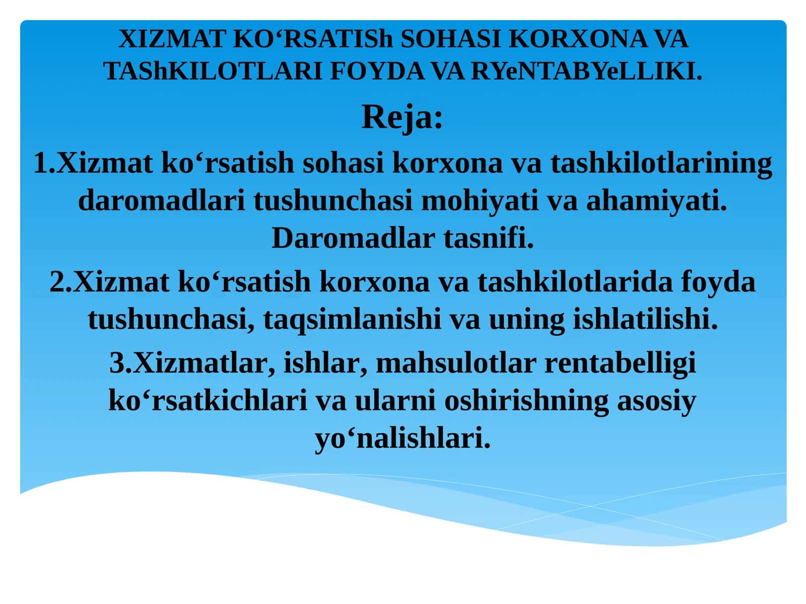 XIZMAT KOʻRSATISh SOHASI KORXONA VA TAShKILOTLARI FOYDA VA RYeNTABYeLLIKI 1