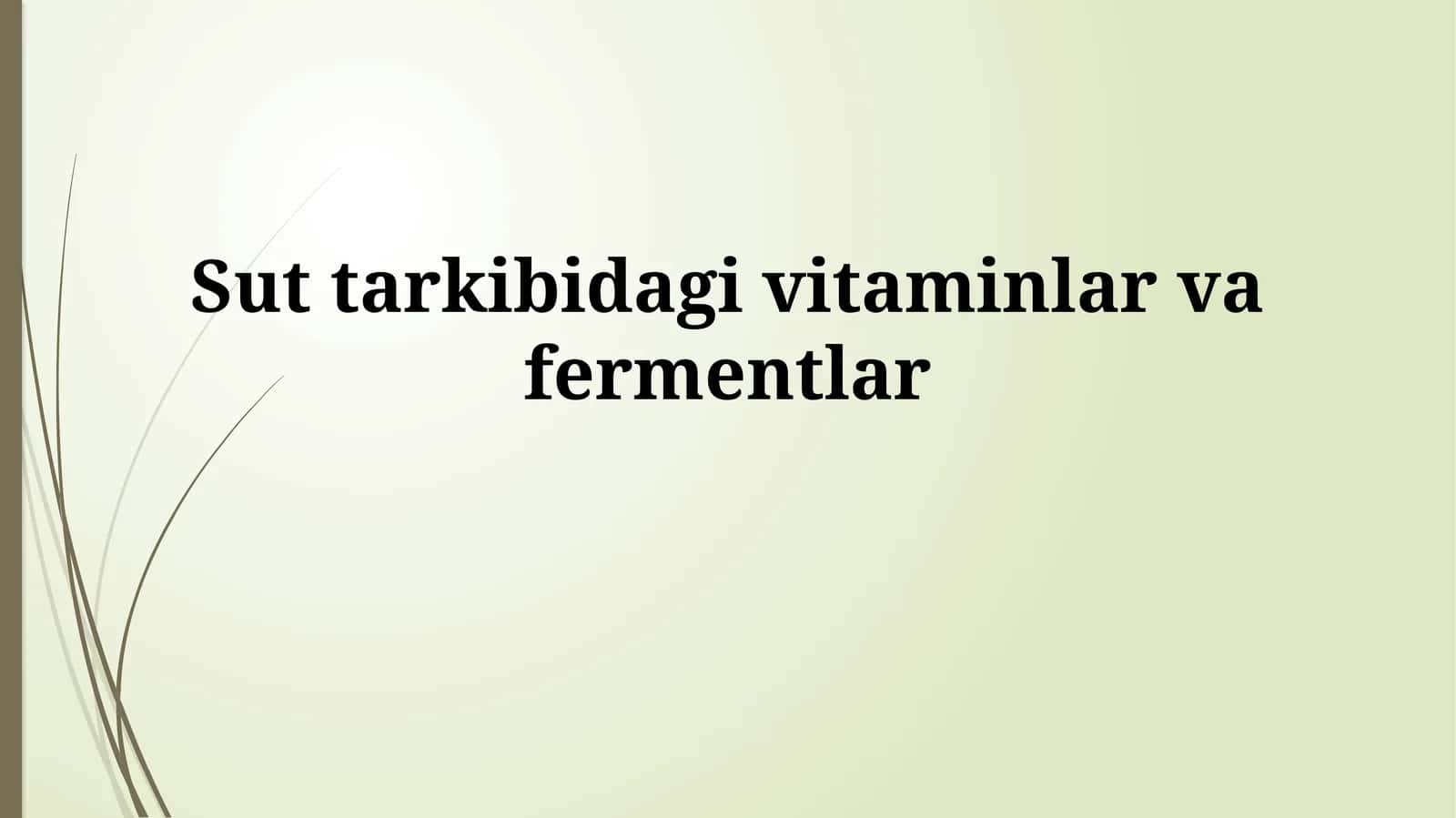 Sut tarkibidagi vitaminlar va fermentlar 1