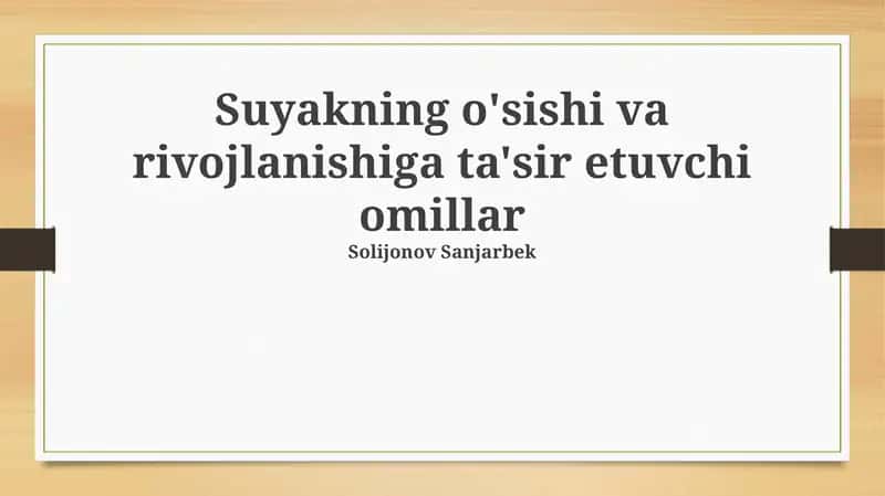 Suyakning o'sishi va rivojlanishiga ta'sir etuvchi omillar 1