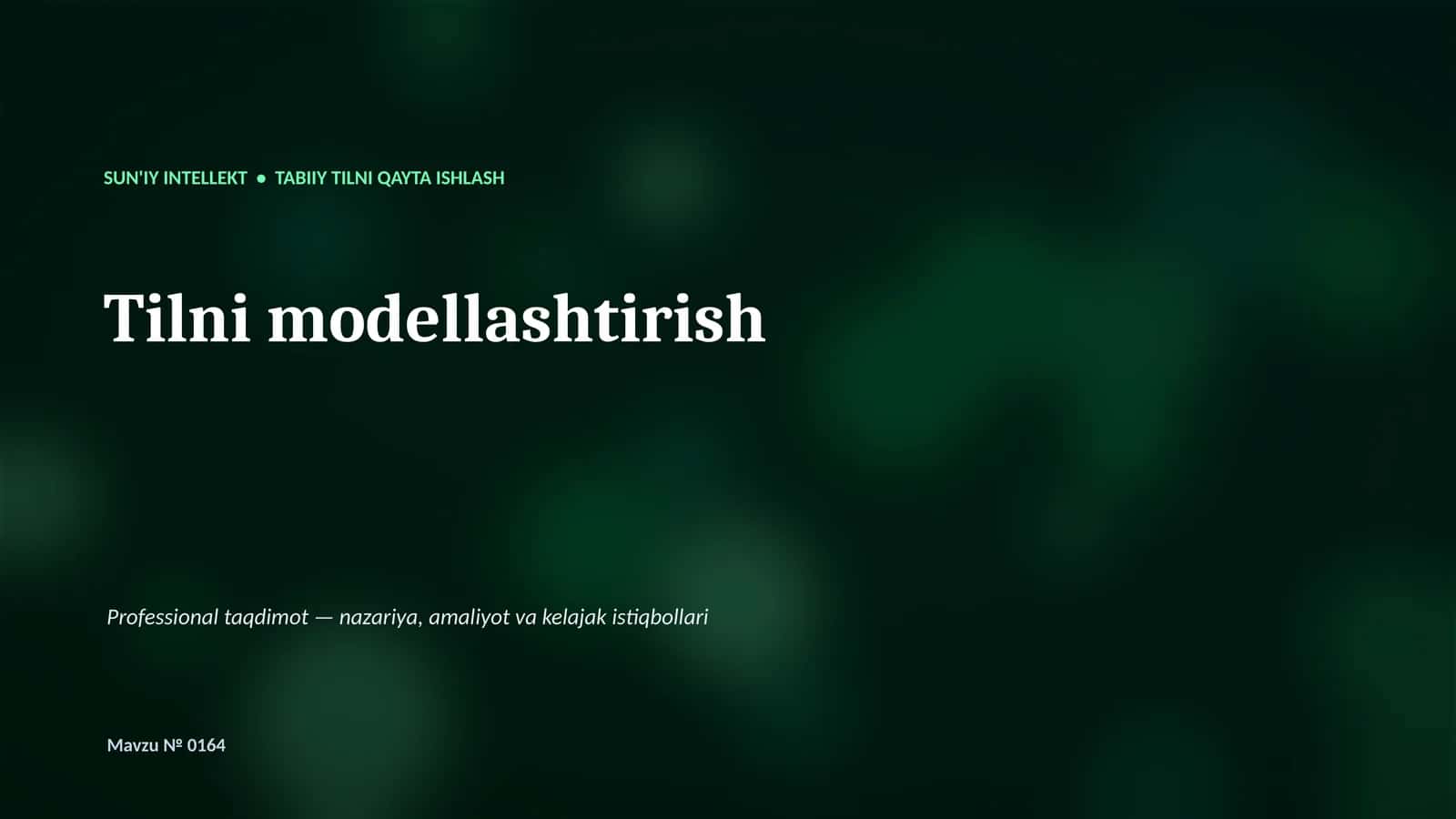 SUN'IY INTELLEKT • TABIIY TILNI QAYTA ISHLASH 1