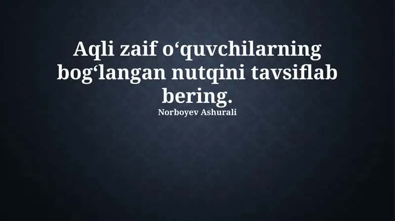 Intellektual nogiron bolalarning bogʻlangan nutqining xususiyatlari 1