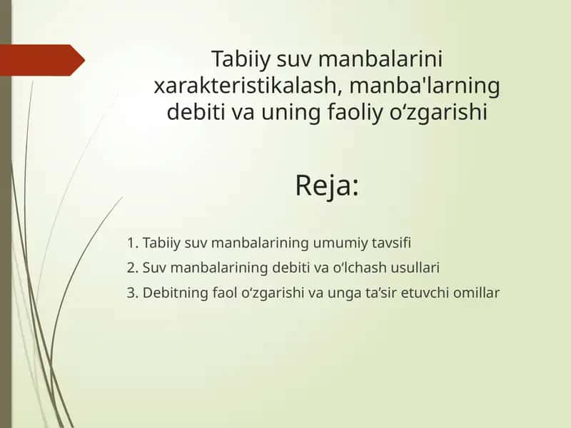 Tabiiy suv manbalarini xarakteristikalash, manba'larning debiti va uning faoliy o‘zgarishi 1