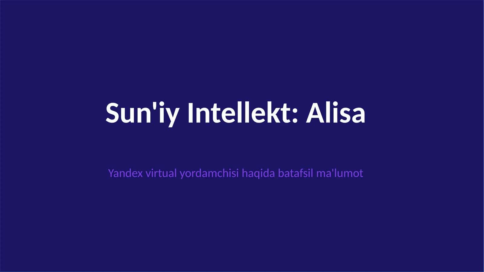 Sun'iy Intellekt: Alisa 1