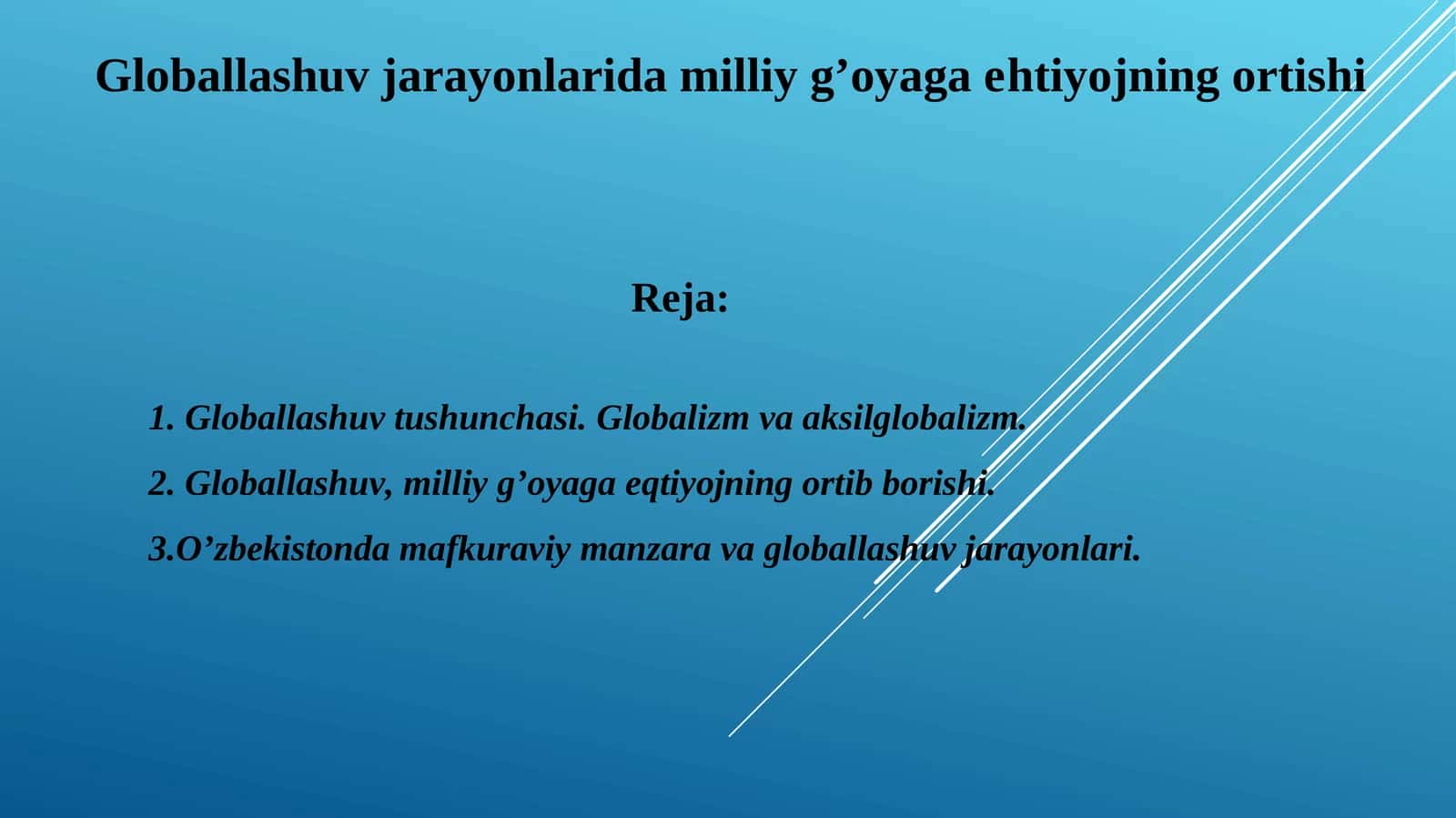 Globallashuv jarayonlarida milliy g’oyaga ehtiyojning ortishi 1