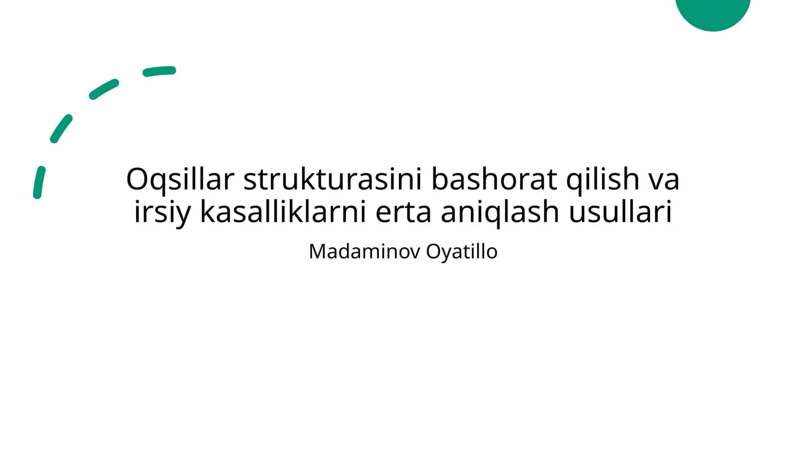 Oqsillar strukturasini bashorat qilish va irsiy kasalliklarni erta aniqlash usullari 1