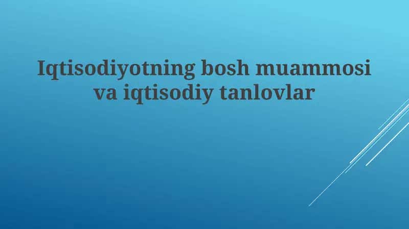 Asosiy iqtisodiy muammo 1