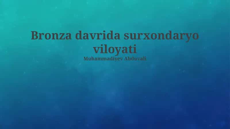 Surxondaryo viloyatidagi bronza davri arxeologik yodgorliklari 1