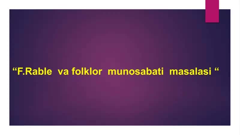 "F.Rable va folklor munosabati masalasi" 1